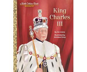 King Charles III: A Little Golden Book Biography