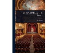 King Charles The First