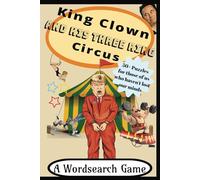 King Clown and His Three Ring Circus: A Trump Parody Wordsearch