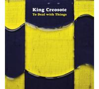 KING CREOSOTE - TO DEAL WITH THINGS