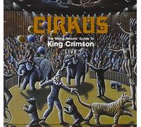 King Crimson - Cirkus