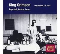 King Crimson - Collector's Club 1981.12.12 Osaka