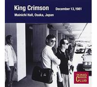 King Crimson - Collector's Club 1981.12.13 Osaka (2 CD)