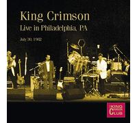 King Crimson - Live In Philadelphia Pa July 30 1982