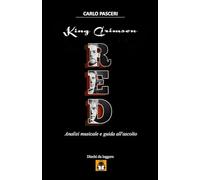 King Crimson - Red (Dischi da leggere): Analisi musicale e guida all'ascolto
