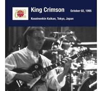 King Crimson Tokyo Show #1 October 02. 1995 Shinjuku Koseinenkin Kaikan (CD)