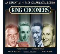 King Crooners - An Essential 4 Pack Classic Collection