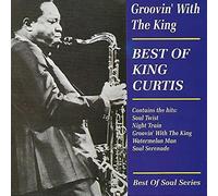 King Curtis - Groovin' With The King