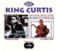 King Curtis Trouble In Mind/It's Party Time With King Curtis (CD) Album