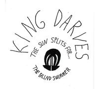 KING DARVES - THE SUN SPLITS FOR T