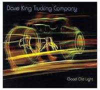 King, Dave Trucking Company - Good Old Light