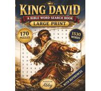 King David: A Large Print Bible Word Search Book: A Large Print Bible Word Search Book with 170 puzzles and solutions, searching for 1530 words | 8.5 x 11 | Solutions included