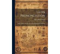 King David Bennett Latin Pronunciation (Tascabile)