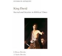 King David: Sacred and Secular in Bible Times: 1