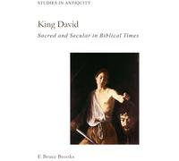 King David: Sacred and Secular in Bible Times: 1