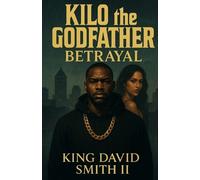 King David Smith Betrayal (Tascabile) Kilo the Godfather