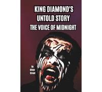 KING DIAMOND'S UNTOLD STORY: THE VOICE OF MIDNIGHT