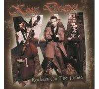 King Drapes - ROCKERS ON THE LOOSE