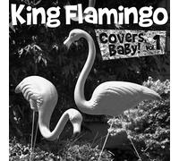 King Flamingo Covers Baby Vol. (Vinyl LP)