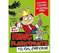 King Flashypants and the Evil Emperor: Andy Riley