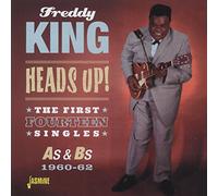 King, Freddy - Heads Up! The First Fourteen Singles As & Bs 1960-