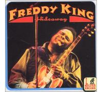 Freddy King - Hideaway