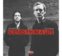 King, George/ Raven, Carl - Scenes From A Life