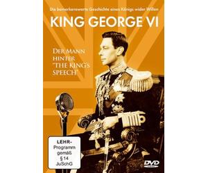 King George VI - Der Mann, hinter The King's Speech