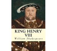 King Henry VIII by William Shakespeare (July 11,2014)