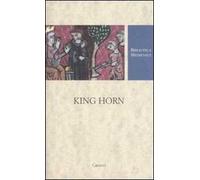King Horn. Testo inglese a fronte. Ediz. critica