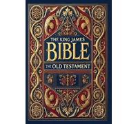 King James Bibl The King James Bible - The Old Testament (Col (Copertina rigida)