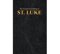 King James The Gospel According to ST. LUKE (Copertina rigida) New Testament