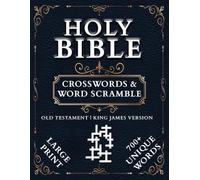 King James Version Old Testament Holy Bible Crossword & Word Scramble: Large Print, 700+ Unique Word Puzzle Book for Adults and Seniors