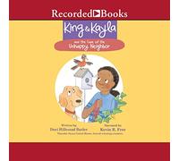 King & Kayla e il caso del vicino infelice (King & Kayla)