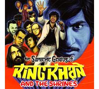 King Khan And The Shrines - Supreme Genius Of King..