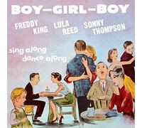 King, King & Reed, Lula/ Thompson, Sonny - Boy Girl Boy