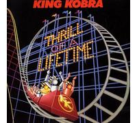 King Kobra - Thrill of a Lifetime
