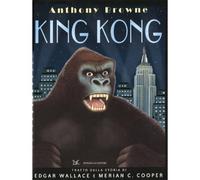 King Kong [Hardcover] [Oct 17, 2012] Browne, Anthony and Giugliano, N.