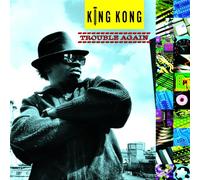 King Kong Trouble Again (Vinyl LP)