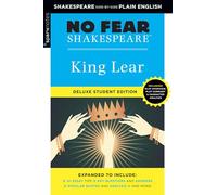 King Lear No Fear Shakespeare Deluxe Student Edition: No Fear Shakespeare Deluxe Student Editions - Shakespeare Side-by-Side Plain English