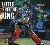 KING,LITTLE FREDDIE GOTTA WALK DA KING CD NUOVO