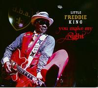 King, Little Freddie - You Make My Night