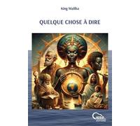 King Maliba Quelque Chose À Dire (Tascabile)