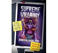 King Oblivion Supreme Villainy (Tascabile)