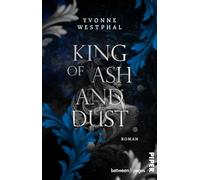 King of Ash and Dust: Roman | Düstere New Adult Vampir Romantasy um eine verbotene Liebe: 2