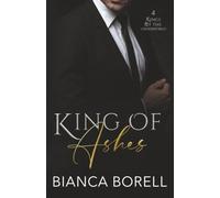 King of Ashes: A Dark Mafia Billionaire Romance