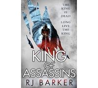 King of Assassins: (The Wounded Kingdom Book 3) The king is dead, long live the king...