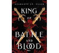 King of Battle and Blood: A Dark & Steamy Vampire Romance for Romantasy Lovers