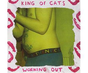 King Of Cats - Working Out