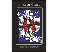 King of Clubs: The Londoner’s Notebook: Playing Card Notebook for Men - 110 Lined Pages - Stylish Gift for Notes, Ideas, and Everyday Plans